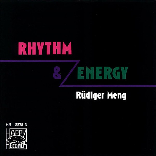 Rudiger Meng (Roger Meno) - Rhythm And Energy (1991)